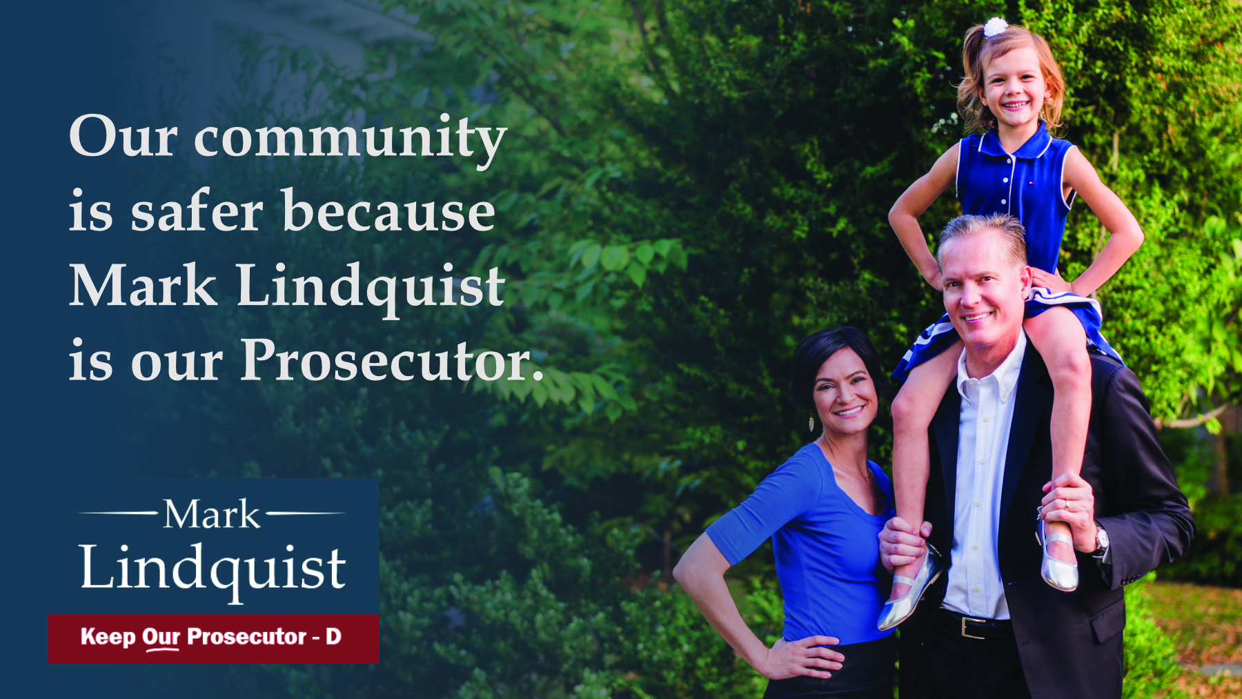 Our Community is Safer Because Mark Lindquist is Our Prosecutor